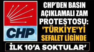 CHP’den basın açıklamalı zam protestosu